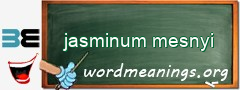 WordMeaning blackboard for jasminum mesnyi